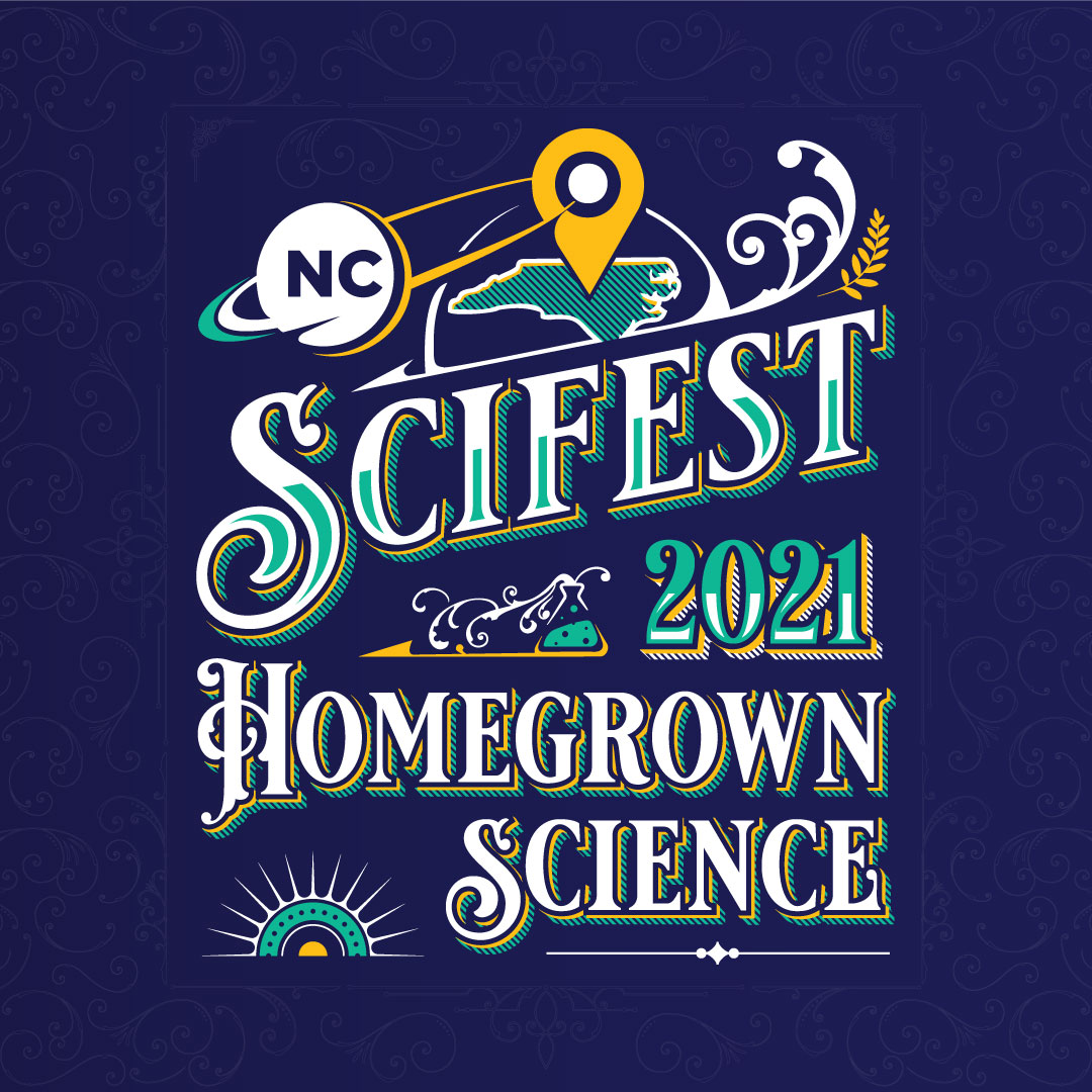 NCSciFest 2021 Homegrown Science graphic