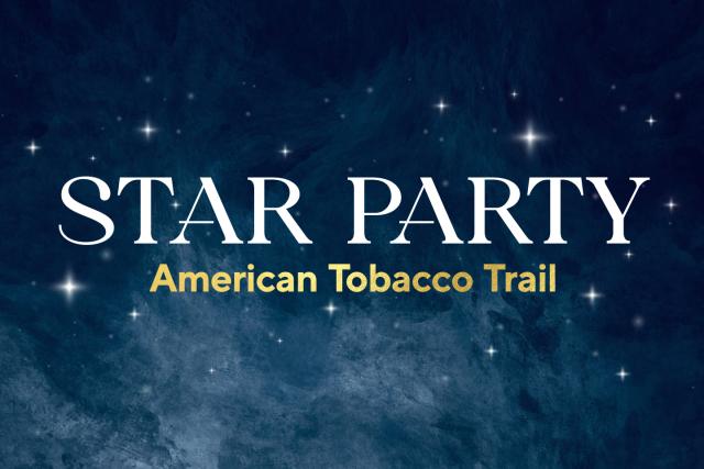 Star Party American Tobacco Trail