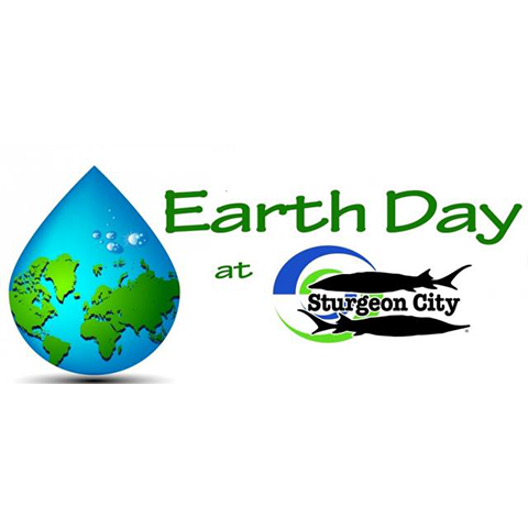 Earth Day at Sturgeon City