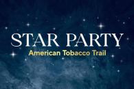 Star Party American Tobacco Trail